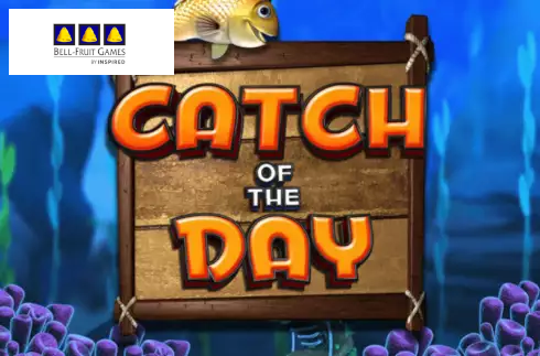 Catch Of The Day